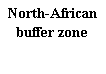 : North-African buffer zone